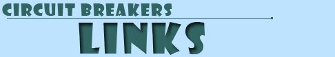 Circuit Breaker Links