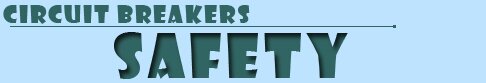Circuit Breakers Safety